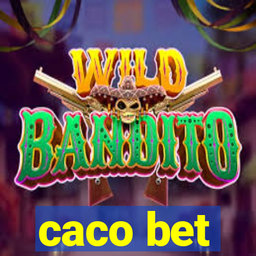 caco bet